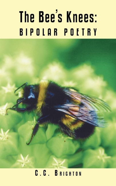 The Bees Knees: Bipolar Poetry