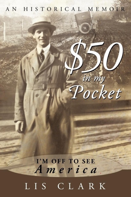 $50 in My Pocket: Im Off to See America