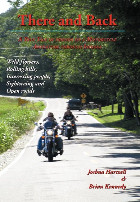 There and Back: Adventures Through Indiana