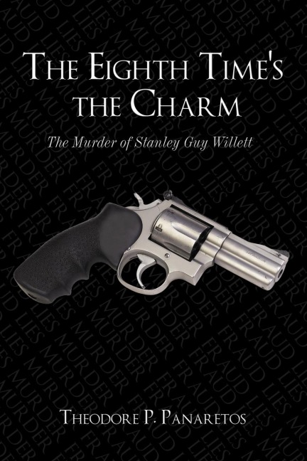 The Eighth Times the Charm: The Murder of Stanley Guy Willetts
