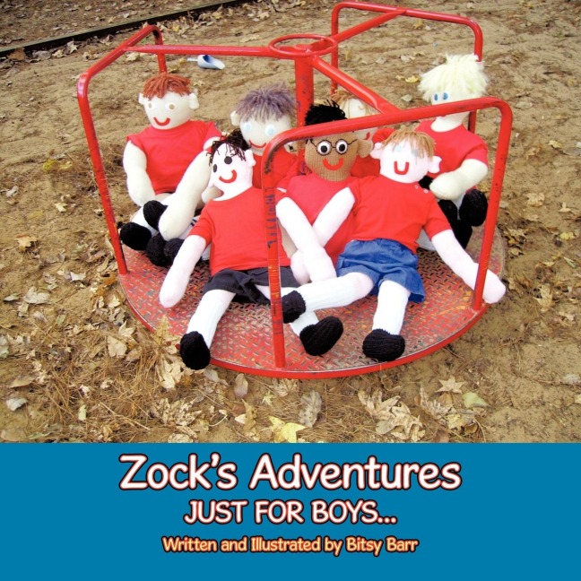 Zocks Adventures: Just for Boys . . .