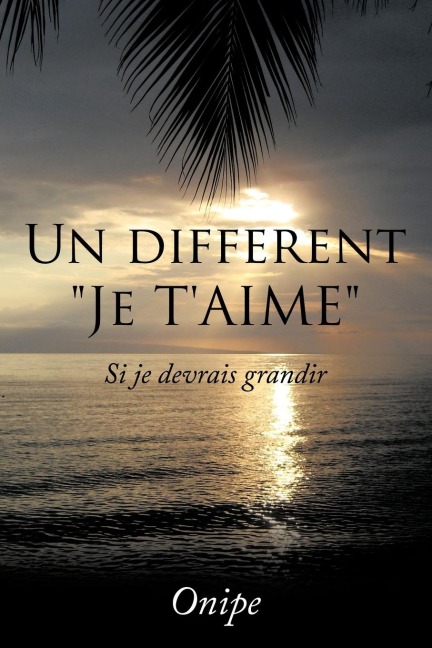 Un Different Je TAime: Si Je Devrais Grandir