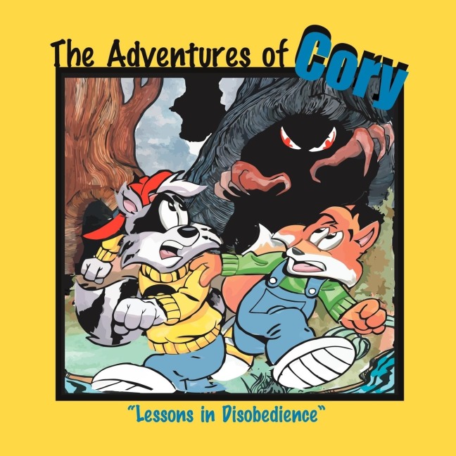 The Adventures of Cory: Lessons in Disobedience
