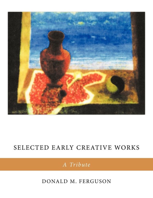 Selected Early Creative Works: A Tribute