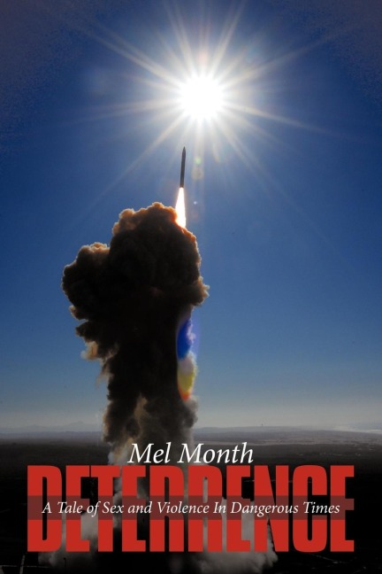 Deterrence A Tale of Sex and Violence in Dangerous Times