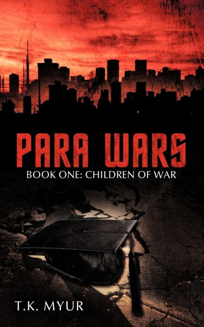 Para Wars: Book One: Children of War