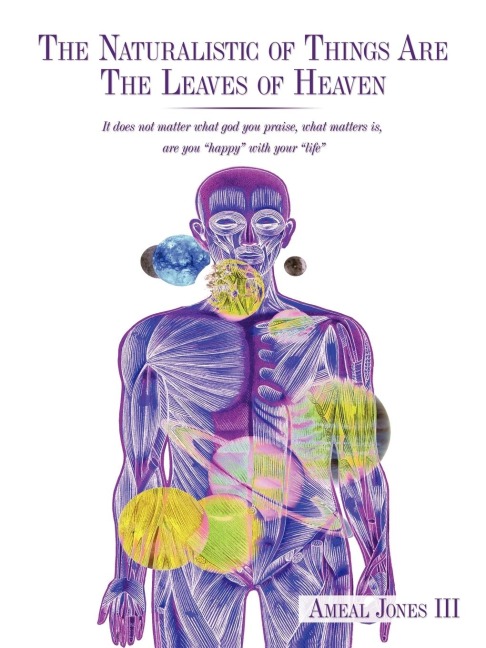 The Naturalistic of Things Are the Leaves of Heaven: It Does Not Matter What God You Praise, What Matters Is, Are You Happy with Your Life