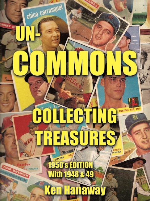 Un-Commons: Collecting Treasures 1950s Edition with 1948 & 49