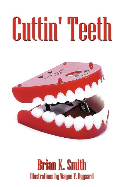 Cuttin Teeth