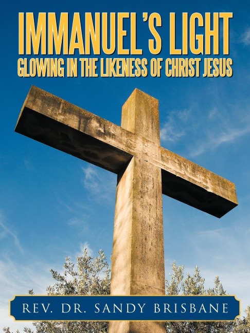 Immanuels Light, Glowing in the Likeness of Christ Jesus