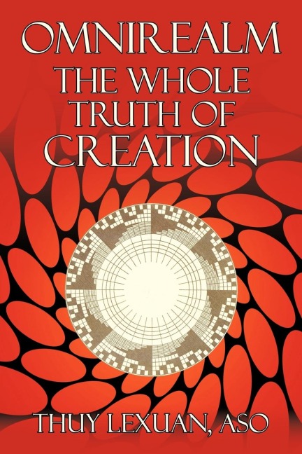 Omnirealm, the Whole Truth of Creation