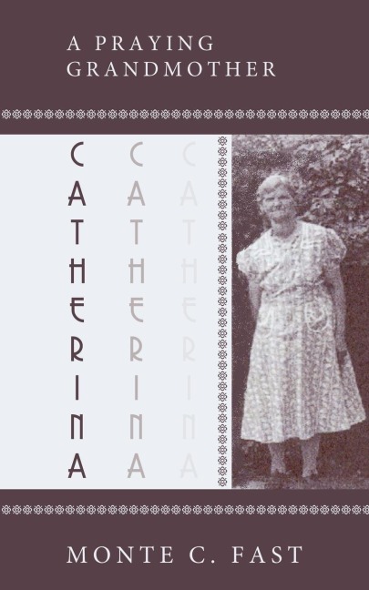 Catherina: Mennonite Pioneer