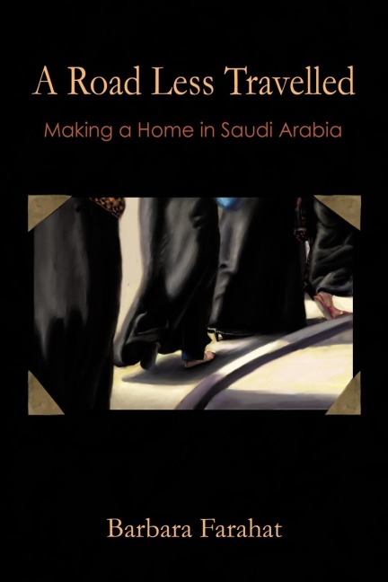 A Road Less Traveled: Making a Home in Saudi Arabia