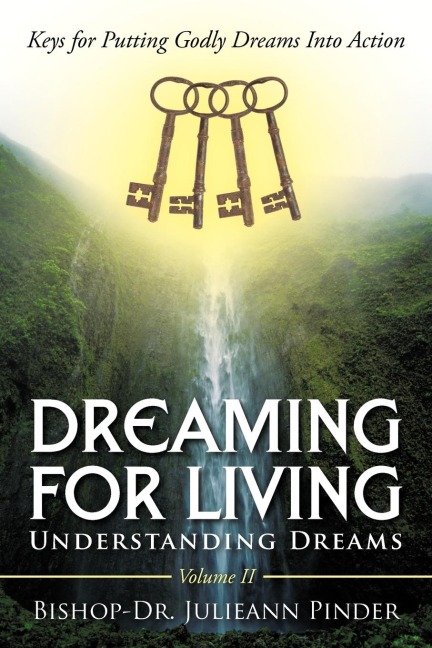 Dreaming for Living: Understanding Dreams, Volume II