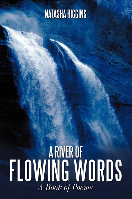 A River of Flowing Words: A Book of Poems