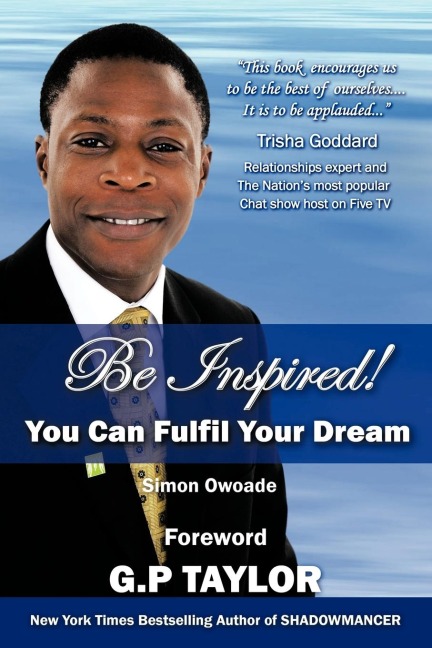 Be Inspired: You Can Fulfil Your Dream