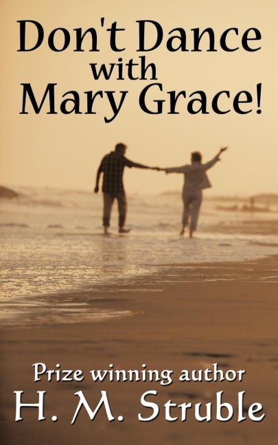 Dont Dance with Mary Grace!