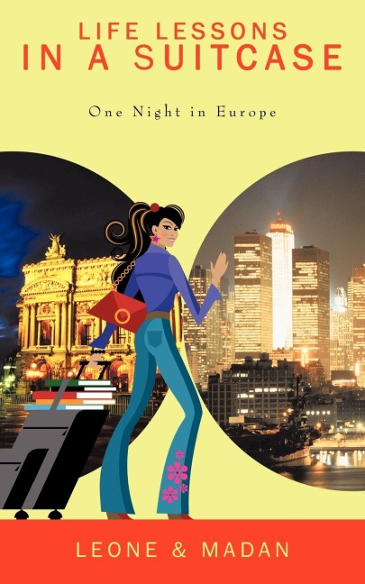 Life Lessons in a Suitcase: One Night in Europe