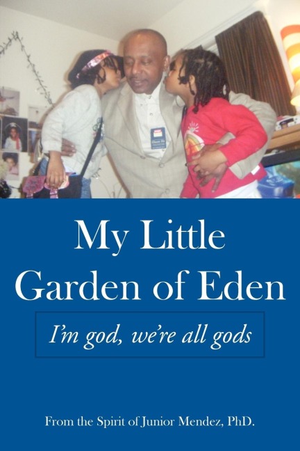 My Little Garden of Eden: Im God, Were All Gods