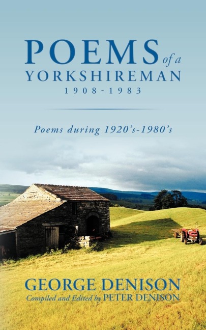 Poems of a Yorkshireman 1908-1983: Poems During 1920s-1980s