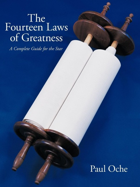 The Fourteen Laws of Greatness: A Complete Guide for the Star