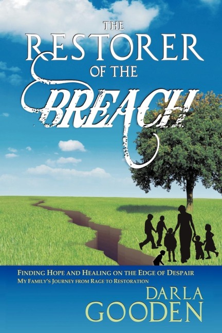 The Restorer of the Breach: Finding Hope and Healing on the Edge of Despair