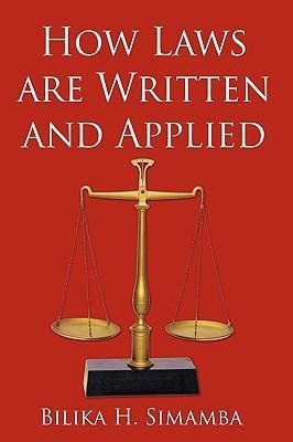 How Laws Are Written and Applied