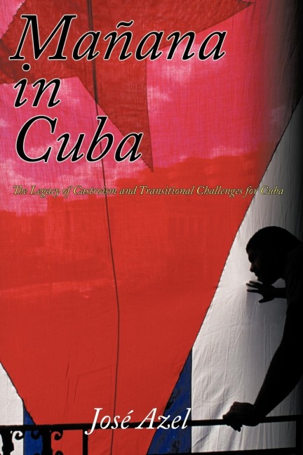 Maana in Cuba: The Legacy of Castroism and Transitional Challenges for Cuba