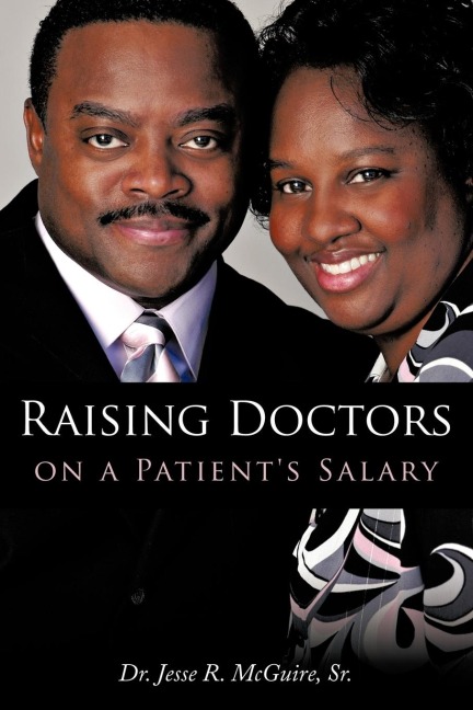 Raising Doctors on a Patients Salary