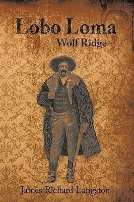 Lobo Loma: Wolf Ridge