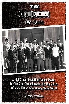The Broncos of 1945