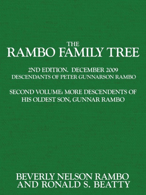 The Rambo Family Tree, Volume 2: more descendants of Gunnar Rambo, oldest son of Peter Gunnarson Rambo