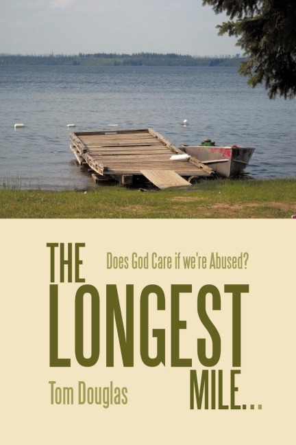 The Longest Mile...: Does God Care If Were Abused?