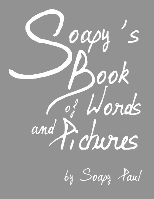 Soapys Book of Words and Pictures