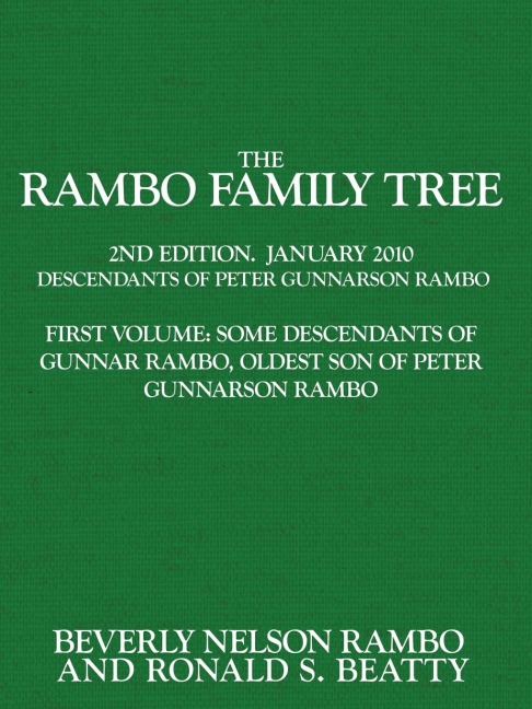 The Rambo Family Tree, Volume 1: Some Descendants of Gunnar Rambo, Oldest Son of Peter Gunnarson Rambo