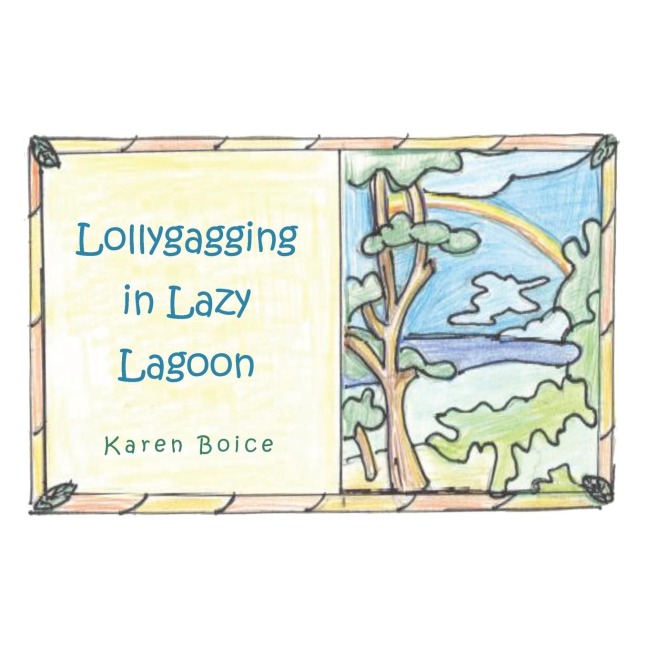 Lollygagging in Lazy Lagoon