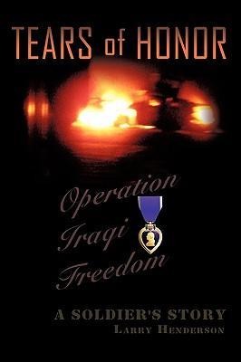 Tears of Honor: A Soldiers Story
