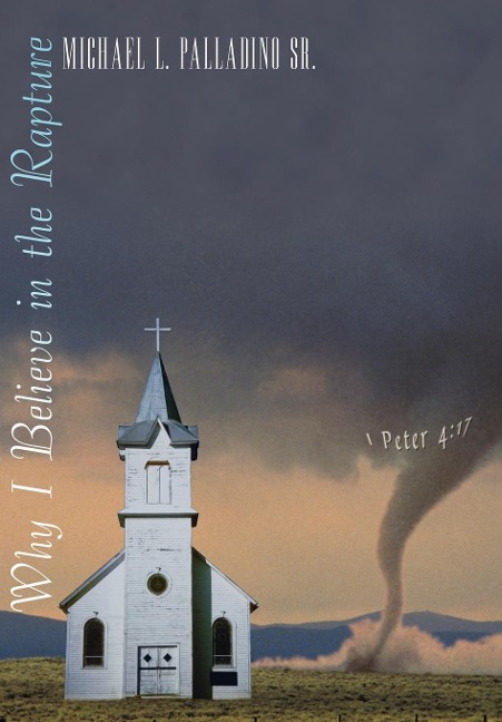 Why I Believe in the Rapture