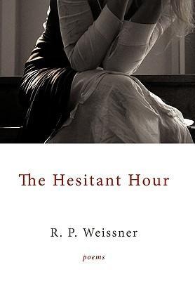 The Hesitant Hour: Poems