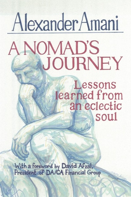 A Nomads Journey: Lessons Learned from an Eclectic Soul