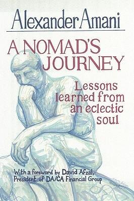 A Nomads Journey: Lessons Learned from an Eclectic Soul