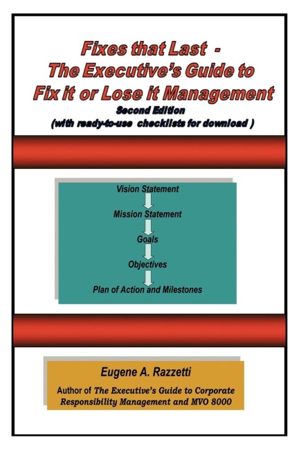 Fixes That Last - The Executives Guide to Fix It or Lose It Management