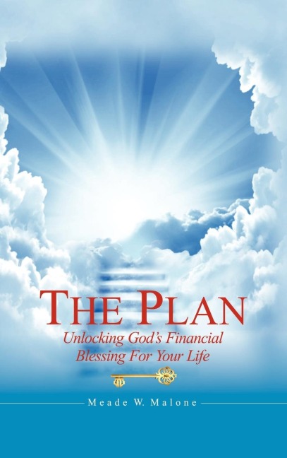 The Plan: Unlocking Gods Financial Blessing for Your Life