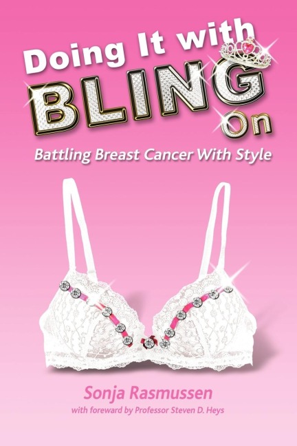 Doing It with Bling on: Battling Breast Cancer with Style