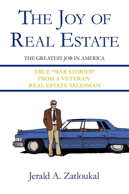 The Joy of Real Estate: The Greatest Job in America