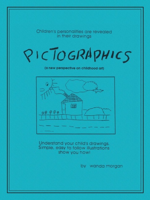 Pictographics: A New Perspective on Childhood Art