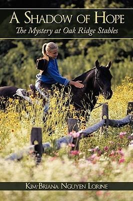 A Shadow of Hope: The Mystery at Oak Ridge Stables