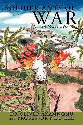 Soldier Ants of War: 40 Years After