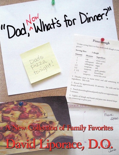 Dad, Now Whats for Dinner?: A New Collection of Family Favorites