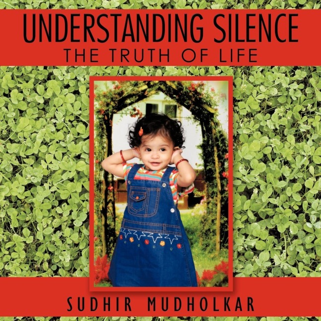 Understanding Silence: The Truth of Life